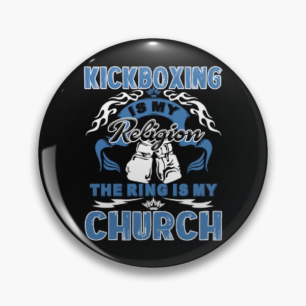 Item preview, Kickboxing Is My Religion The Ring Is My Church designed and sold by UnknownArtistt.