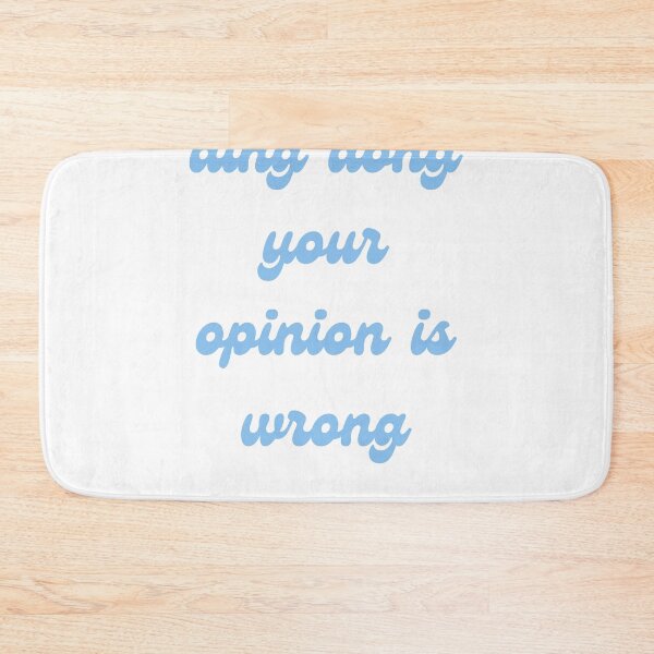 Item preview, ding dong your opinion is wrong designed and sold by Sam Artist.