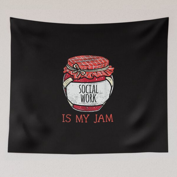 Item preview, Social Work Is My Jam  designed and sold by TimoCalhoun.
