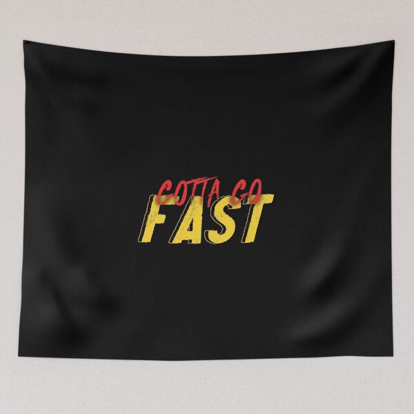 Item preview, Gotta Go Fast designed and sold by everything4eva.