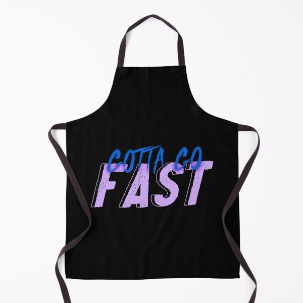 Item preview, Gotta Go Fast designed and sold by everything4eva.