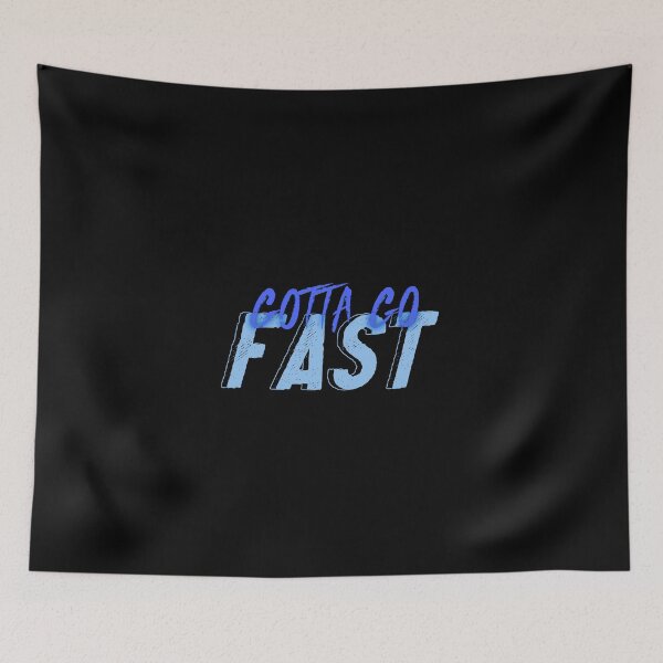 Item preview, Gotta Go Fast designed and sold by everything4eva.
