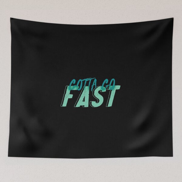 Item preview, Gotta Go Fast designed and sold by everything4eva.