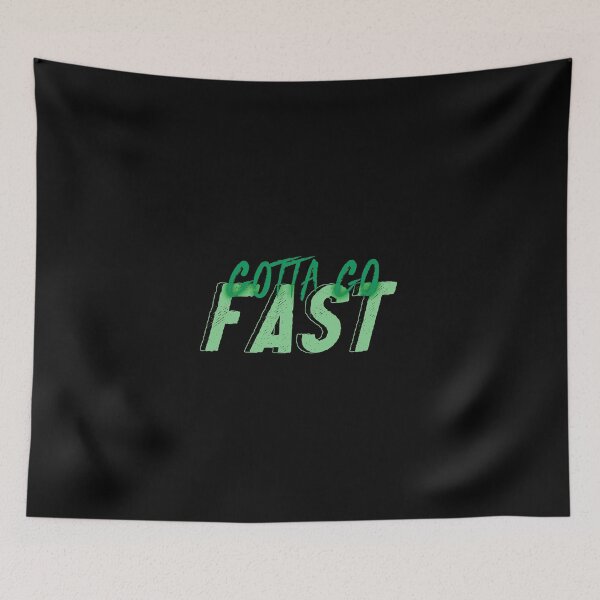Item preview, Gotta Go Fast designed and sold by everything4eva.