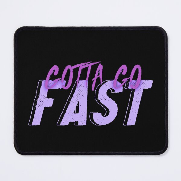 Item preview, Gotta Go Fast designed and sold by everything4eva.