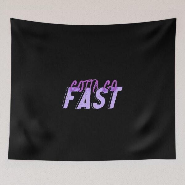Item preview, Gotta Go Fast designed and sold by everything4eva.