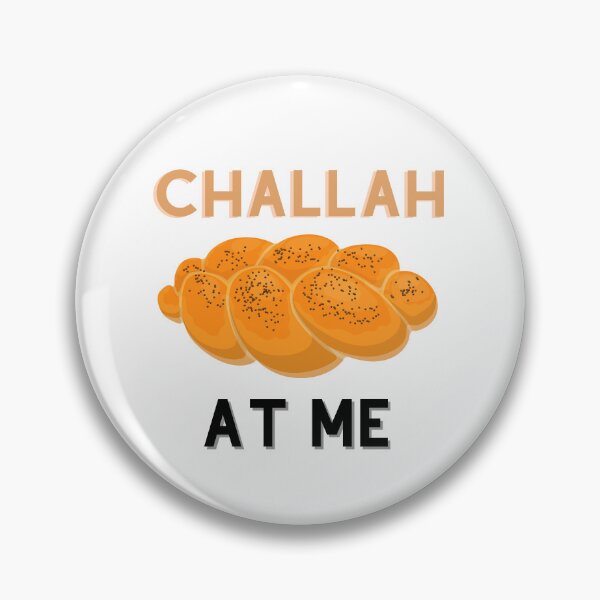 Item preview, Challah at me designed and sold by Sam Artist.
