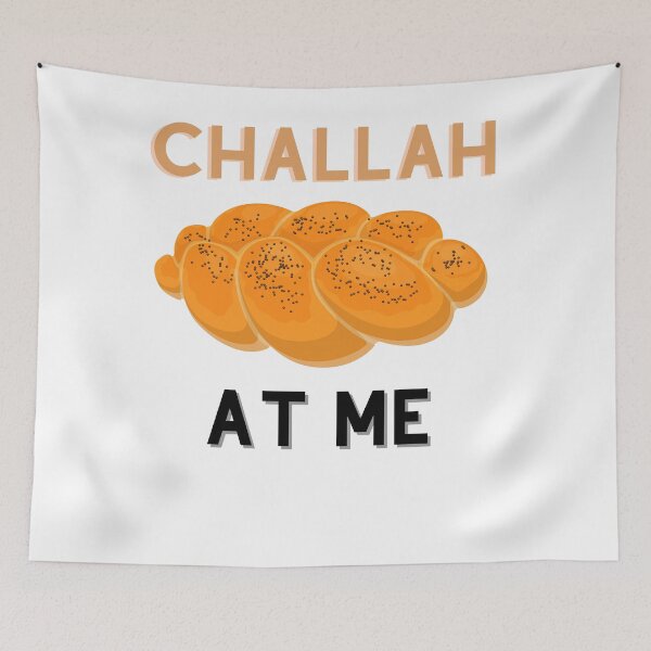 Item preview, Challah at me designed and sold by Sam Artist.