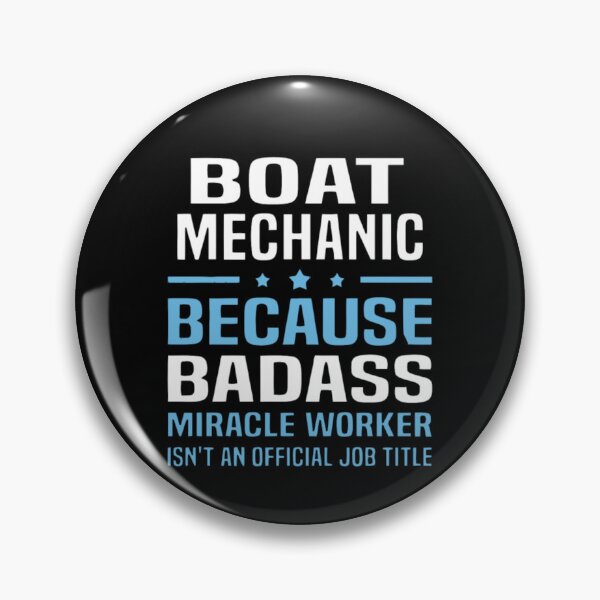 Item preview, Boat Mechanic Badass designed and sold by aryagiri.