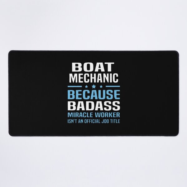 Item preview, Boat Mechanic Badass designed and sold by aryagiri.
