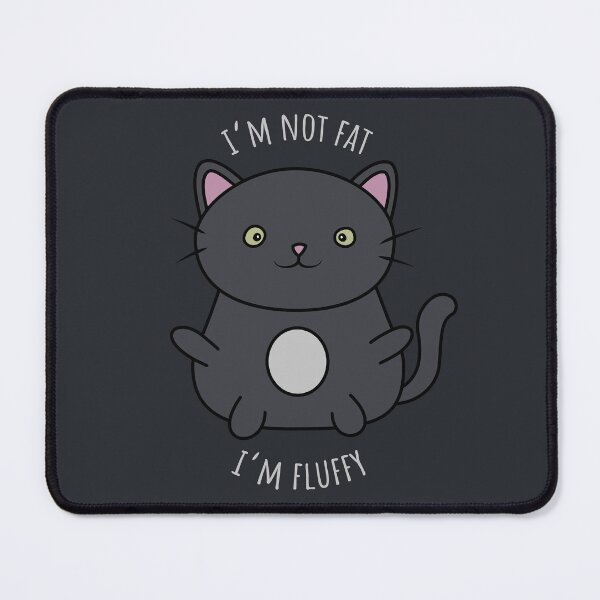 Item preview, Im not fat Im fluffy - Cute fat cat designed and sold by xP42.