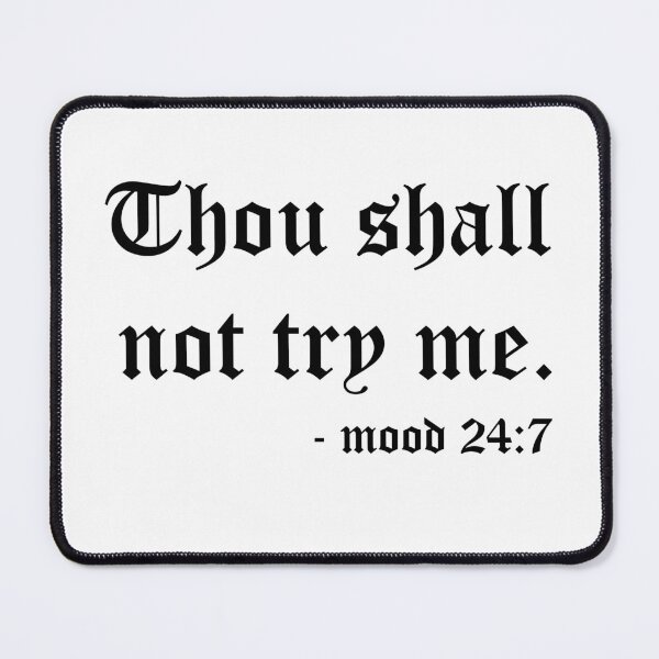 Item preview, Thou shall not try me designed and sold by snowshade.