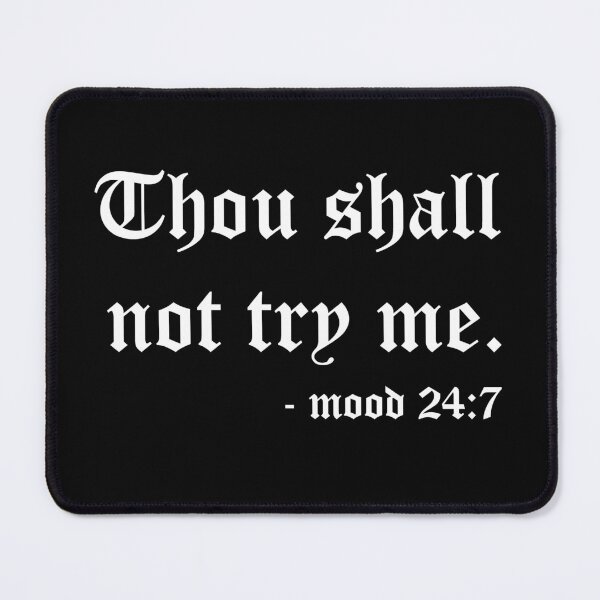 Item preview, Thou shall not try me designed and sold by snowshade.