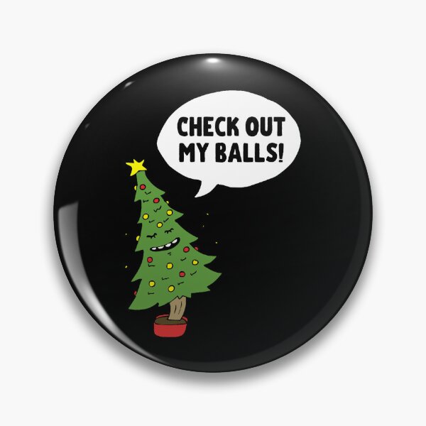 Item preview, Check Out My Balls - Inappropriate Christmas Tree designed and sold by Tanya Nienow.