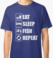 Eat Sleep Fish Repeat Classic T-Shirt