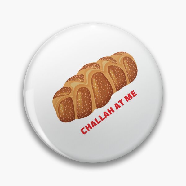 Item preview, Challah at me designed and sold by Sam Artist.
