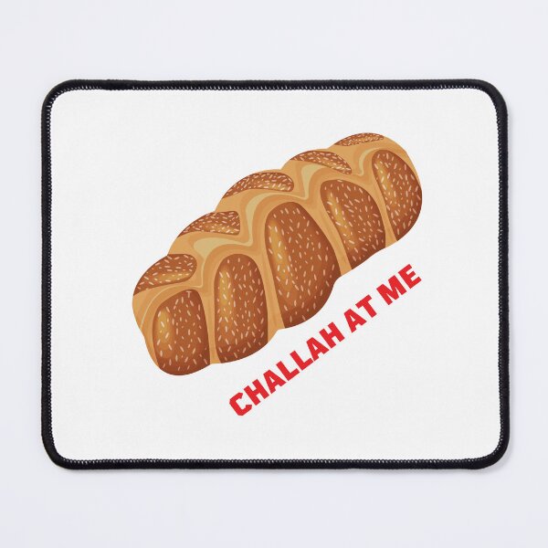 Item preview, Challah at me designed and sold by Sam Artist.