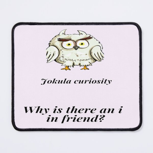 Item preview, "Jokula curiosity 4 friend" black designed and sold by skoumpourdides.