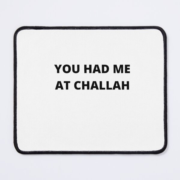 Item preview, Challah at me designed and sold by Sam Artist.