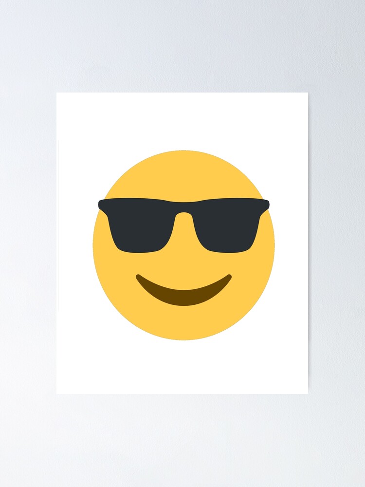 Sunglasses (Cool) Face" Poster by stevesemojis | Redbubble