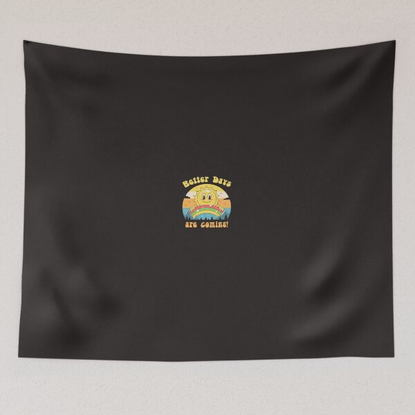 Item preview, Better Days are Coming  designed and sold by kowalnxpaezcgz.