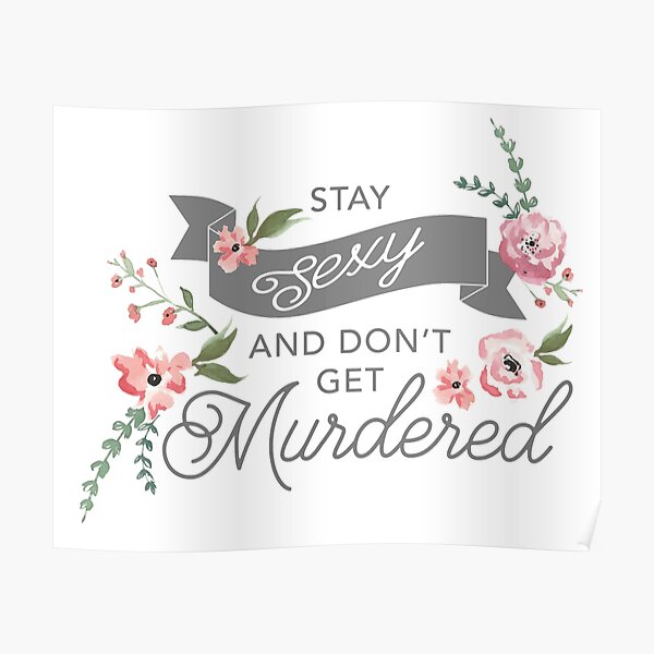 Stay Sexy and Don't Get Murdered Poster