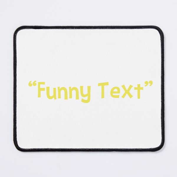 Item preview, Funny Text designed and sold by 4You4U.