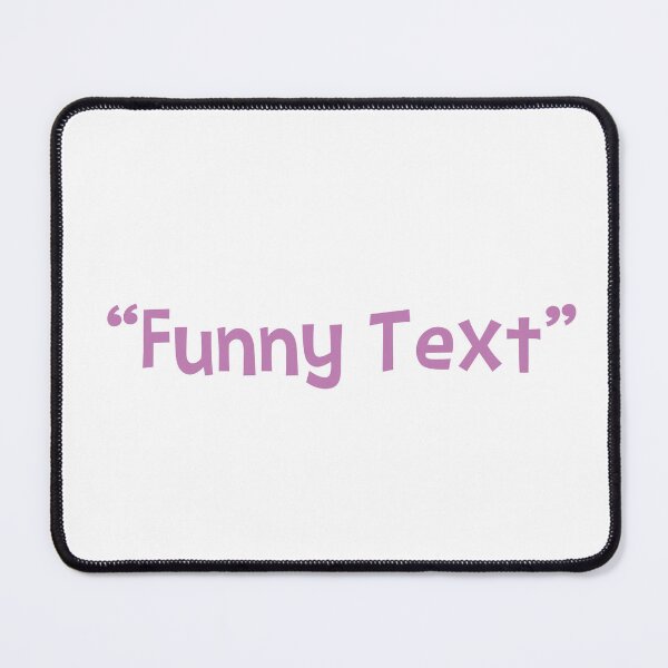 Item preview, Funny Text designed and sold by 4You4U.