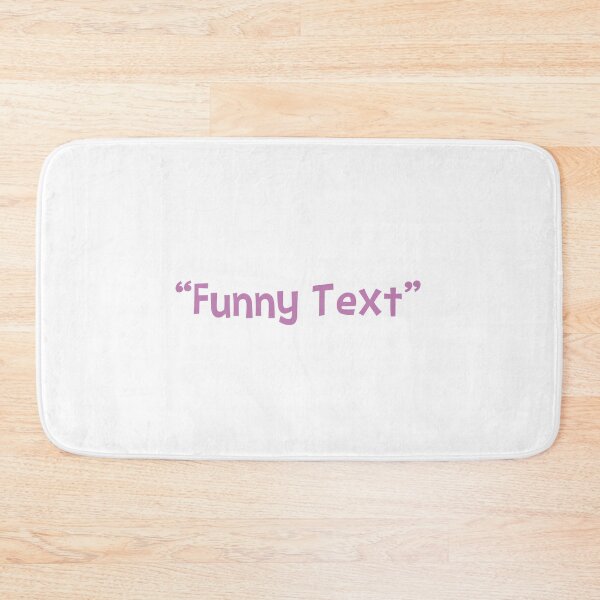 Item preview, Funny Text designed and sold by 4You4U.