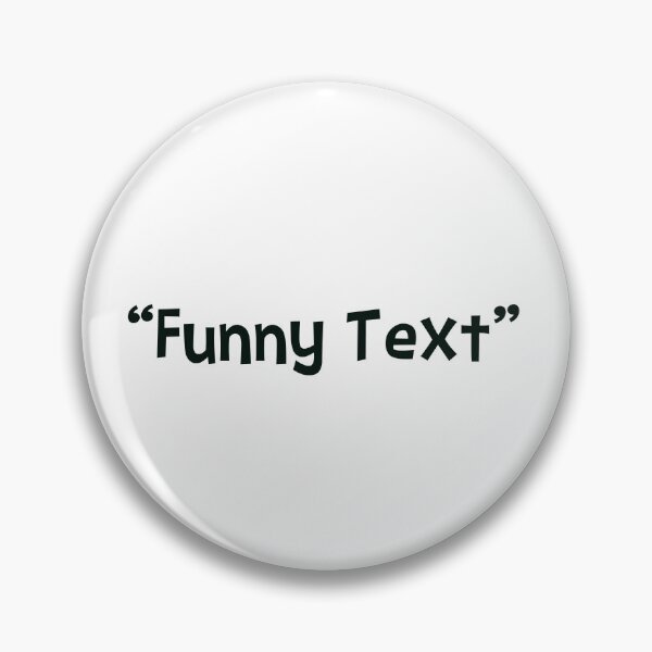 Item preview, Funny Text designed and sold by 4You4U.