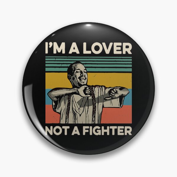 Item preview, I_m A Lover Not A Fighter Blood in Blood Out    designed and sold by WoodwardJess.