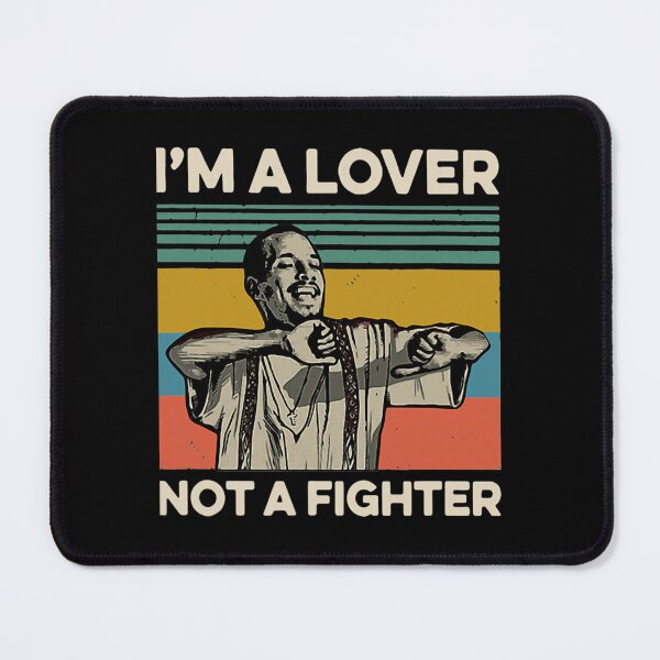Item preview, I_m A Lover Not A Fighter Blood in Blood Out    designed and sold by WoodwardJess.