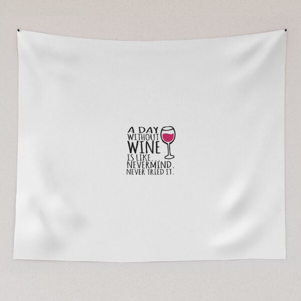 Item preview, A Day Without Wine designed and sold by remoteart.