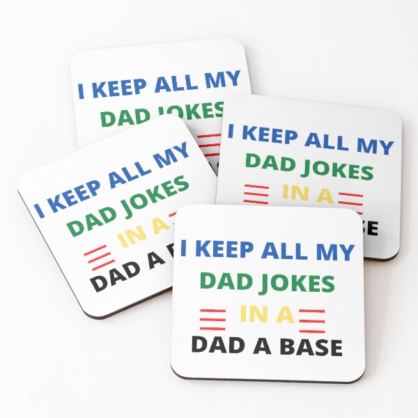 Item preview, I Keep All My Dad Jokes In A Dad A Base designed and sold by Adjato  Design.