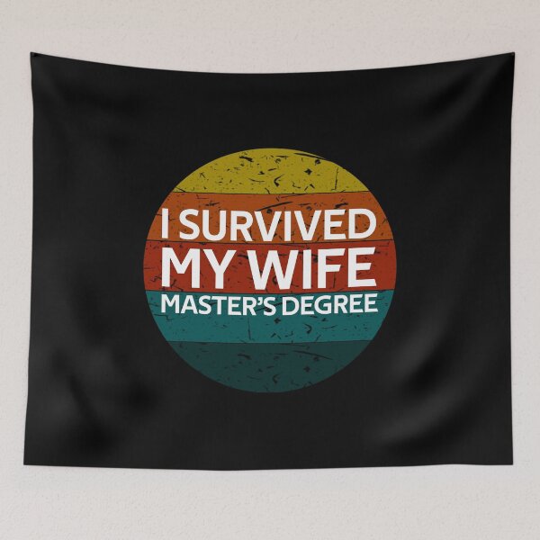 Item preview, I survived my wifes masters degree Vintage Gifts designed and sold by rachidhaz.
