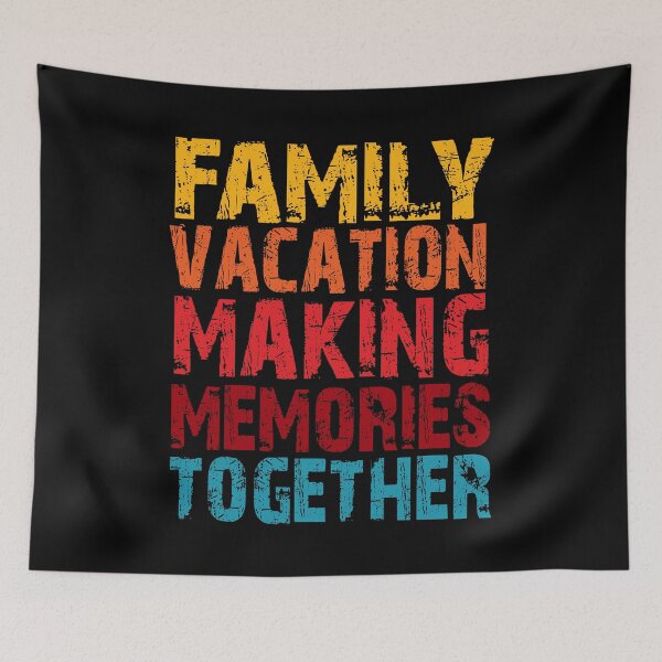 Item preview, FAMILY VACATION MAKING MEMORIES TOGETHER designed and sold by lukas69graphic.