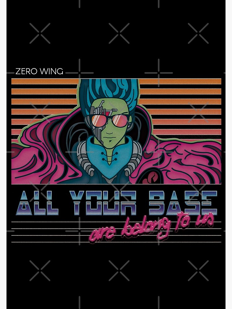 RETRO All Your Base Are Belong To Us de refritomix