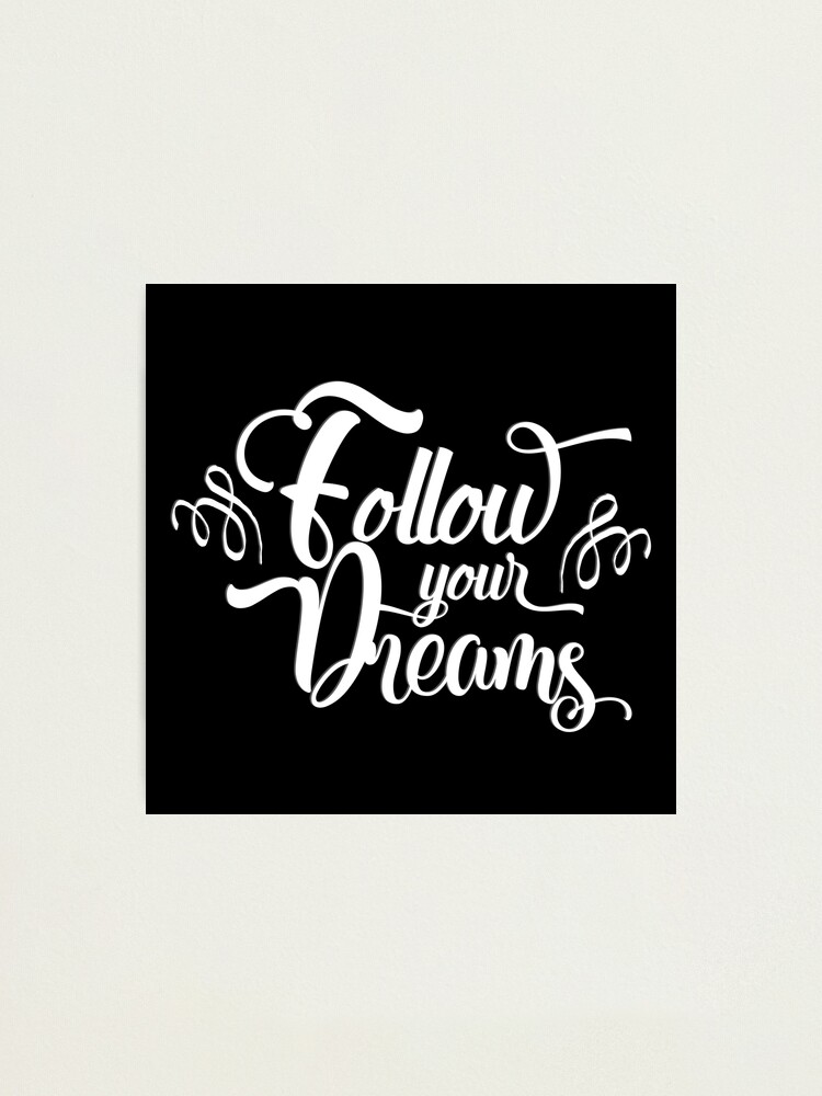 POSTER Typographic Printing Follow 2024 your dreams