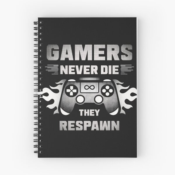 Item preview, Gamers Never Die They Respawn - Funny Gaming Quote designed and sold by VichallanStudio.