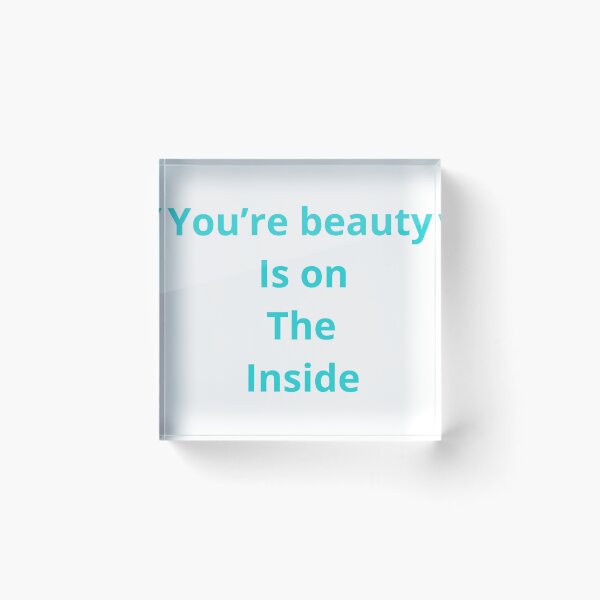 Item preview, You’re beauty is on the inside designed and sold by Beautyqueens Beautys.