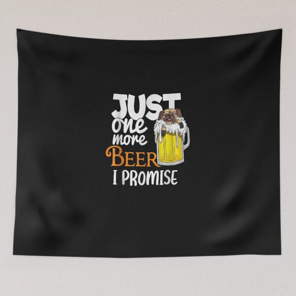 Item preview, Pug Dog Beer Drinking Party Just One More Beer Okt designed and sold by maginnbealric.