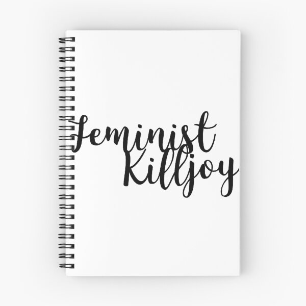 Item preview, Feminist Killjoy designed and sold by geekably.