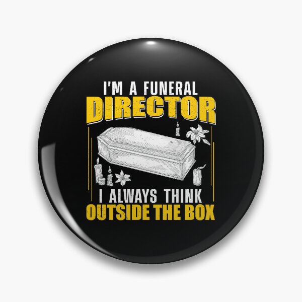 Item preview, Funeral Director Always Think Outside Of The Box Mortician designed and sold by StrongShirts.