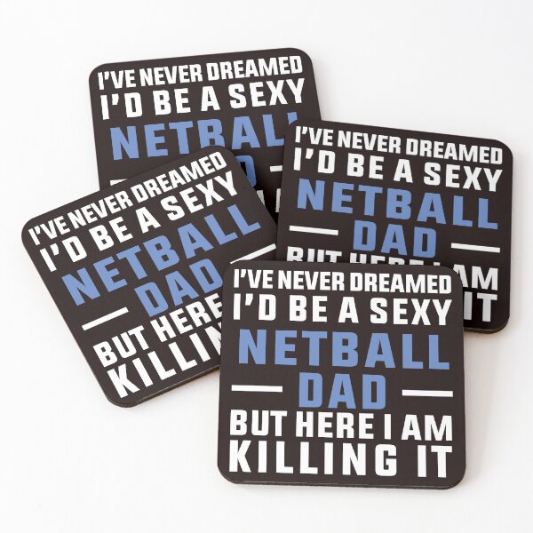 Item preview, I'd Be A Sexy Netball Dad designed and sold by Aerial Addicts.