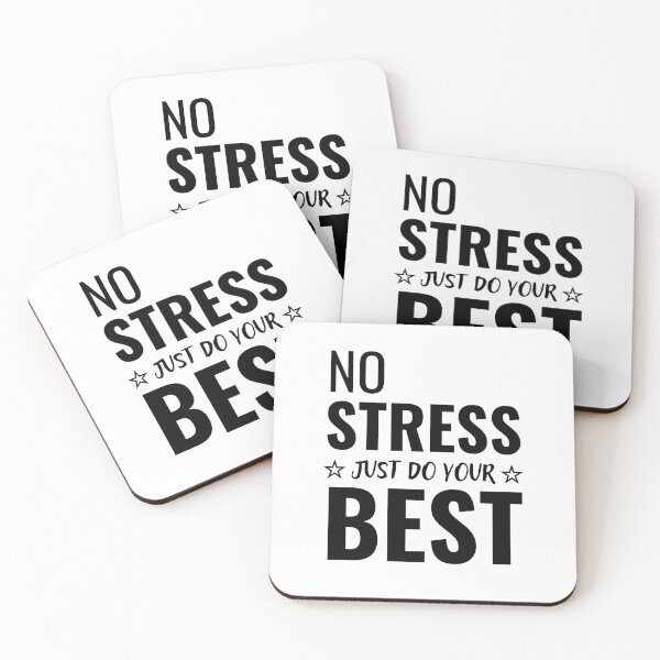 Item preview, No stress just do your best designed and sold by OsakaBoy.