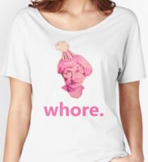 Whore. Women's Relaxed Fit T-Shirt