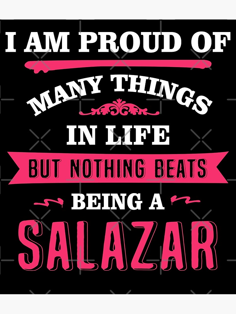 Disover I Am Proud Of Being A Salazar. Canvas