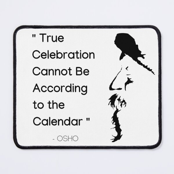Item preview, True Celebration ... Osho Quote – To Turn You Outside In! - text design designed and sold by RetComly.