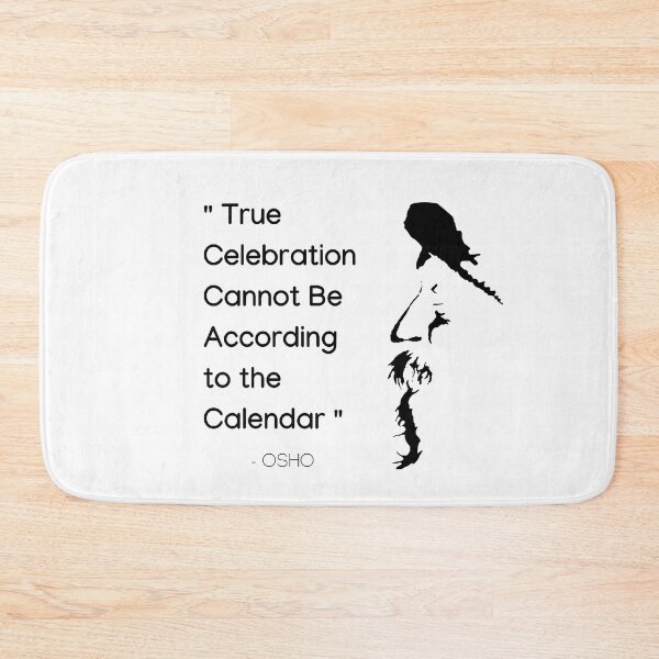 Item preview, True Celebration ... Osho Quote – To Turn You Outside In! - text design designed and sold by RetComly.