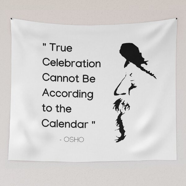 Item preview, True Celebration ... Osho Quote – To Turn You Outside In! - text design designed and sold by RetComly.